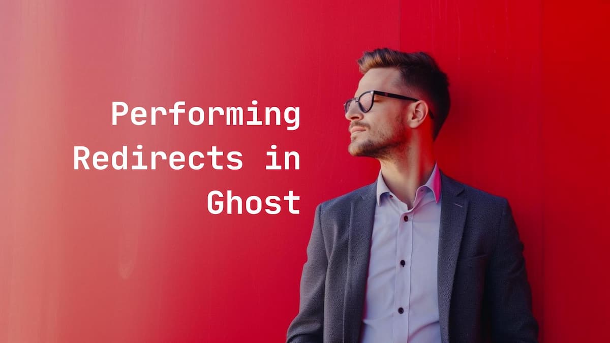 Performing Redirects in Ghost