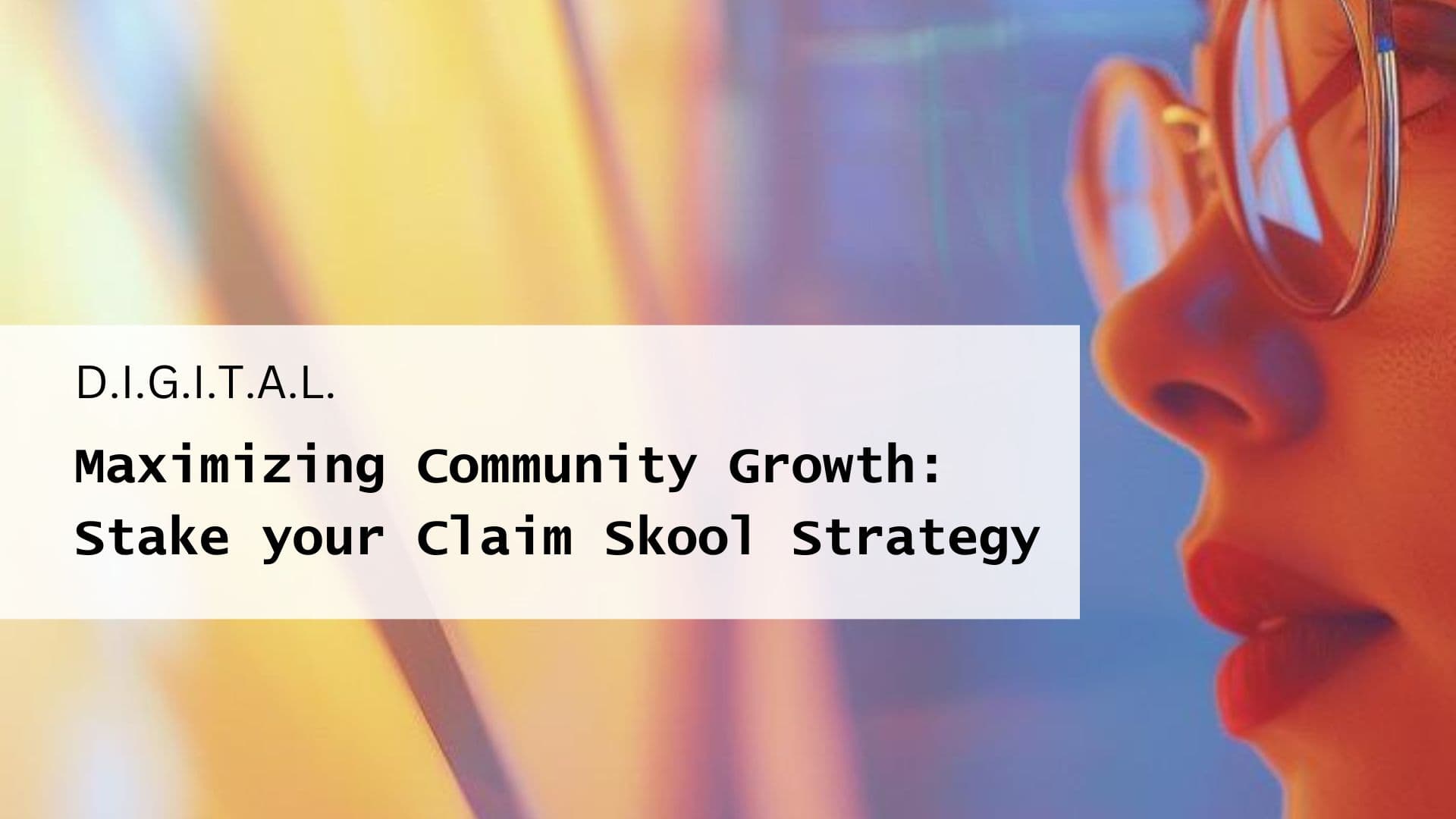 Maximizing Community Growth: Stake your Claim Skool Strategy