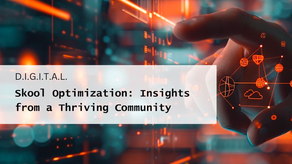 Skool Optimization: Leveraging Insights from a Thriving Learning Community