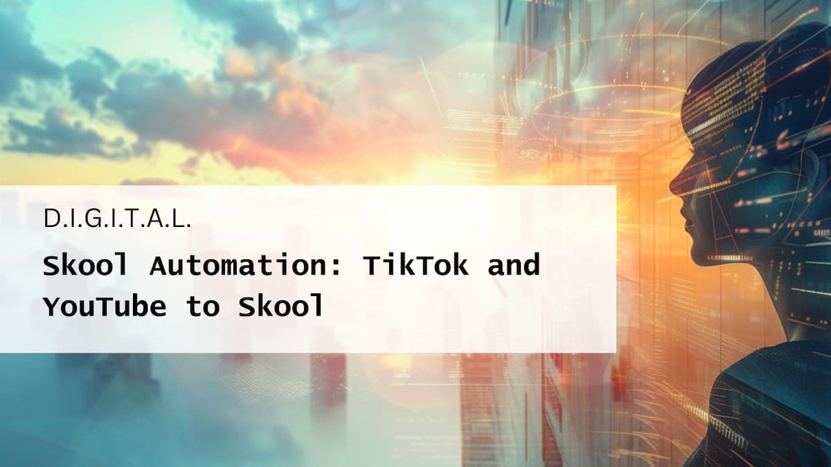 Skool Automation: TikTok and YouTube to Skool Post feature image