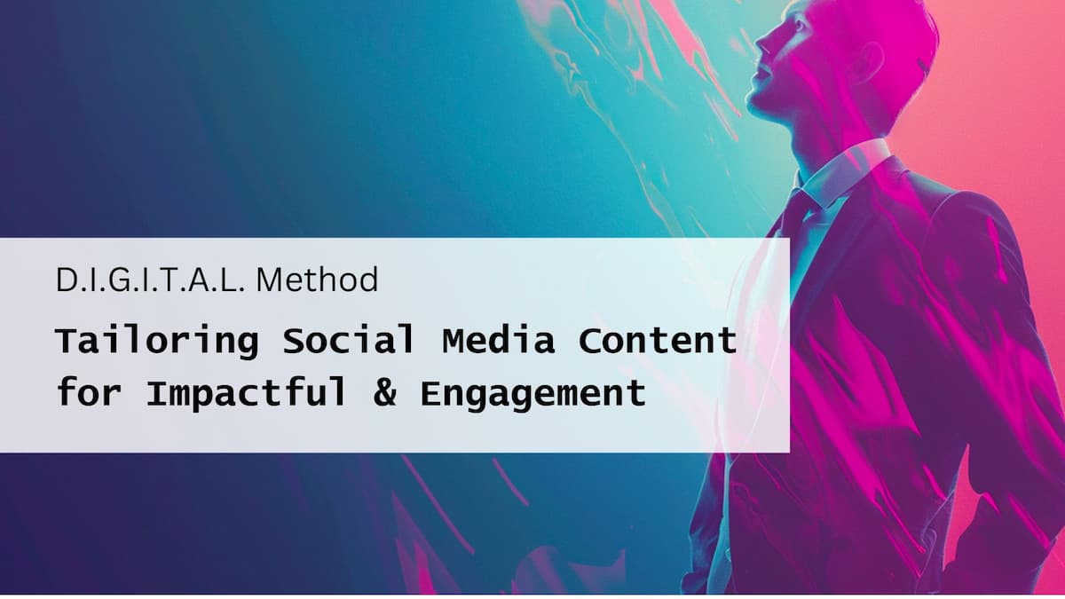 Tailoring Social Media Content for Impact & Engagement Post feature image