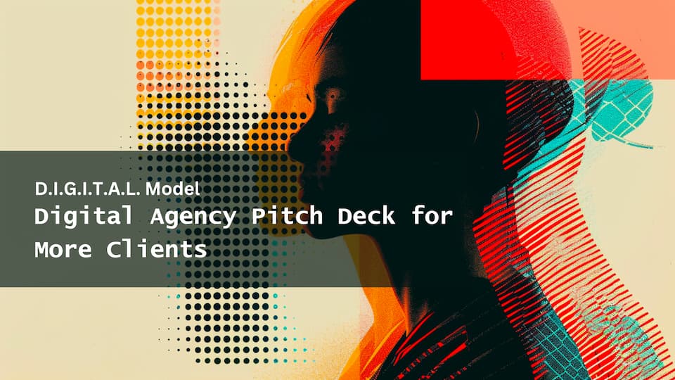 Digital Agency Pitch Deck for More Clients